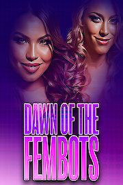 Dawn of The Fembots