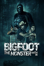 Bigfoot the Monster Within