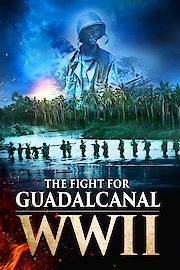 The Fight for Guadalcanal WWII