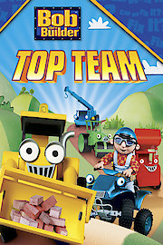 Bob The Builder: Bob's Top Team