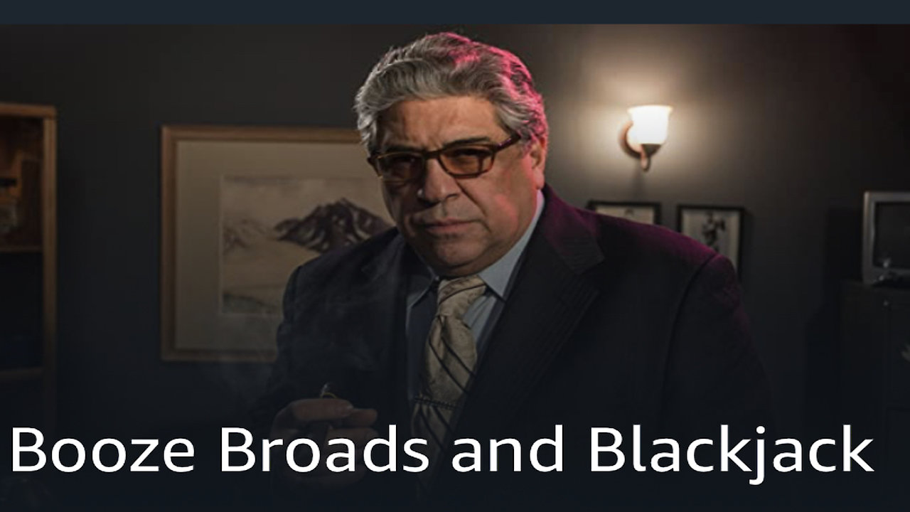 Booze Broads and Blackjack