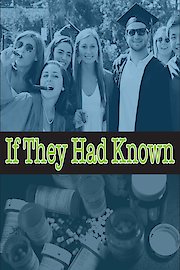 If They Had Known