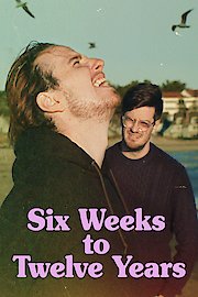 Six Weeks To Twelve Years