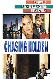 Chasing Holden