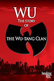 Wu: The Story of the Wu-Tang Clan