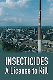 Insecticides: A License to Kill