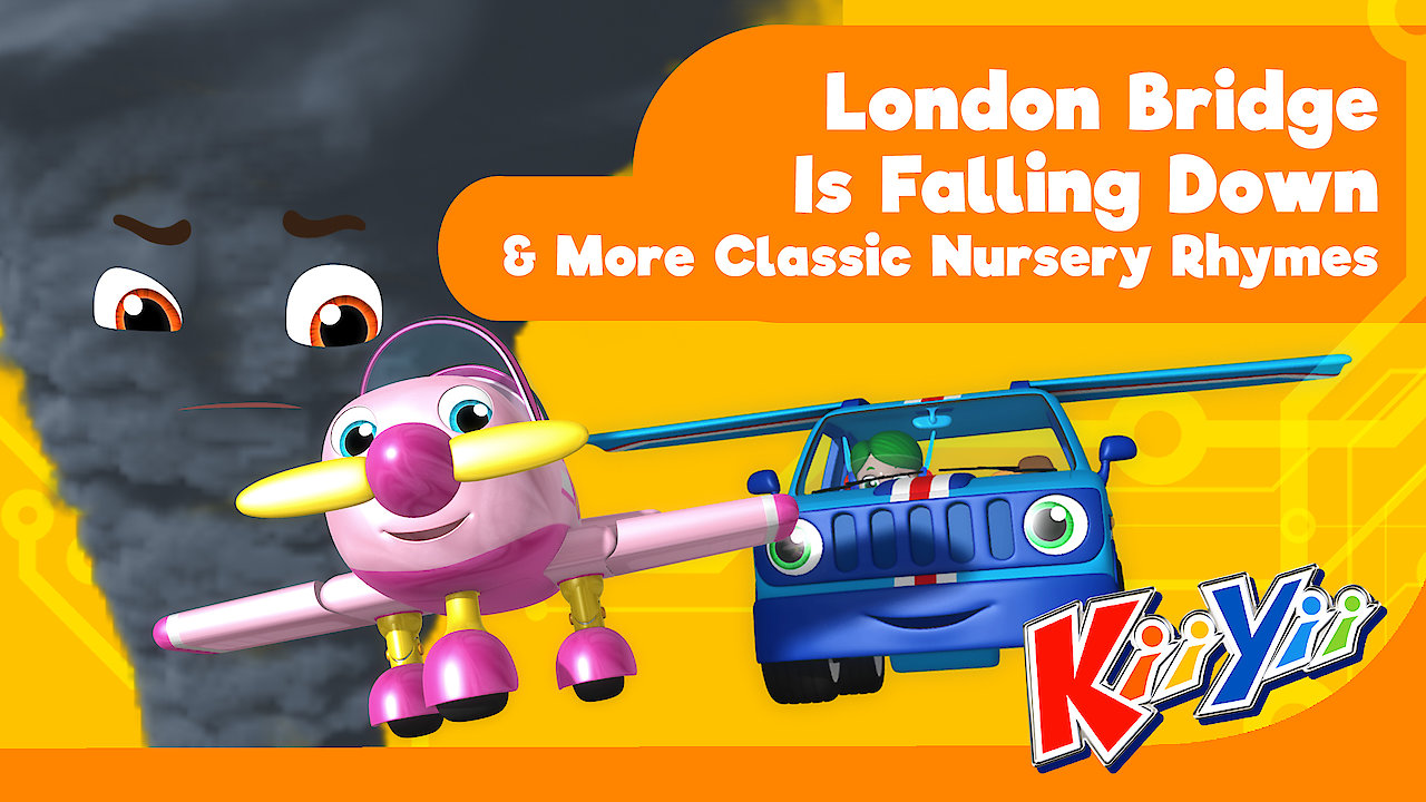 KiiYii - London Bridge Is Falling Down & More Classic Nursery Rhymes