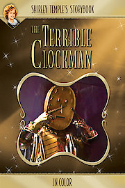 Shirley Temple's Storybook: The Terrible Clockman