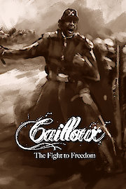 Cailloux: The Fight to Freedom