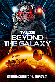 Tales Beyond The Galaxy