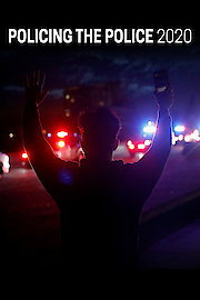 Policing the Police 2020