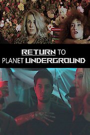 Return To Planet Underground