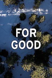For Good