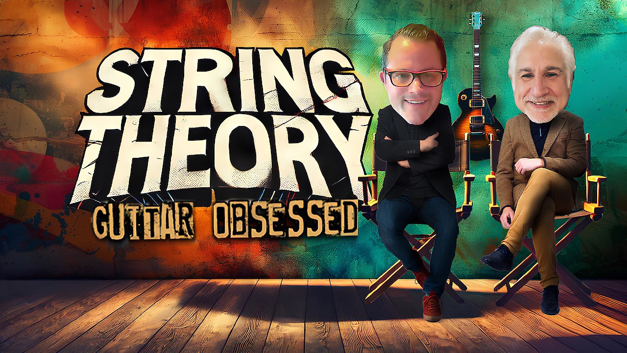 String Theory: Guitar Obsessed
