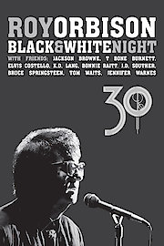 Roy Orbison: Black & White Night 30