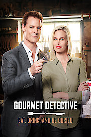 Gourmet Detective: Eat, Drink and Be Buried
