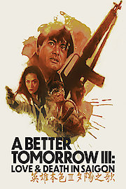 A Better Tomorrow III: Love and Death in Saigon