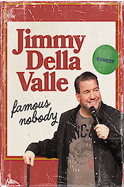 Jimmy Della Valle: Famous Nobody