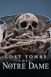 Lost Tombs of Notre Dame