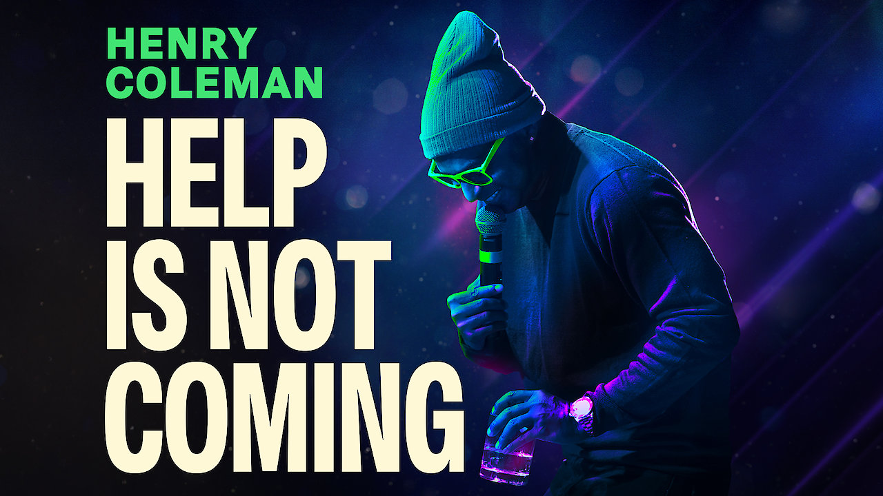 Henry Coleman: Help Is Not Coming
