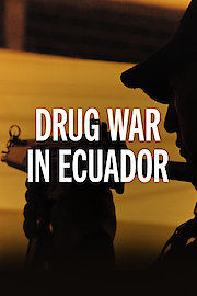 Drug War in Ecuador