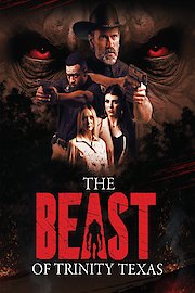 The Beast of Trinity Texas