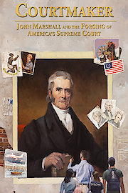 Courtmaker: John Marshall and the Forging of America's Supreme Court