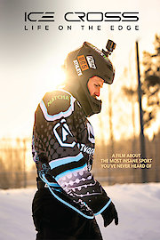 Ice Cross: Life on the Edge