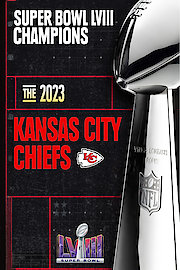 Super Bowl LVIII Champions - The 2023 Kansas City Chiefs