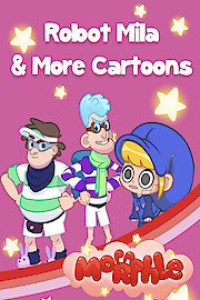 Morphle - Robot Mila and More Cartoons