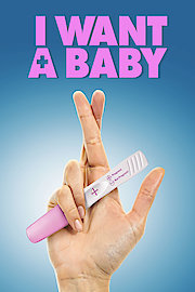 I Want a Baby