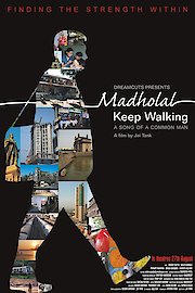 Madholal Keep Walking