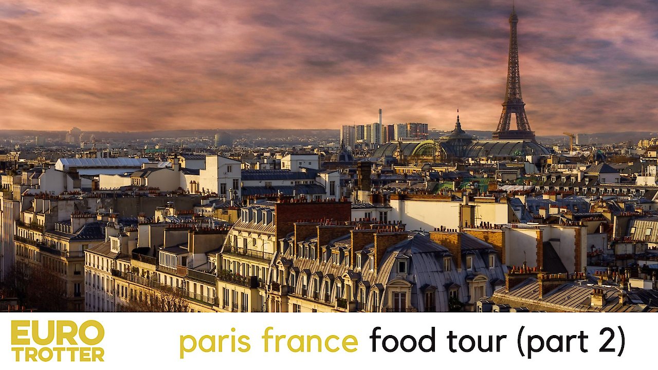 Euro Trotter | Paris France Food Tour