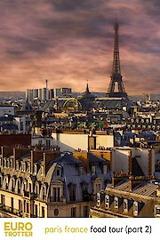 Euro Trotter | Paris France Food Tour