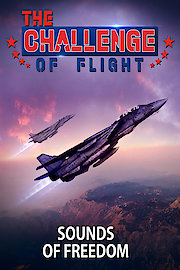 The Challenge of Flight - Sounds of Freedom