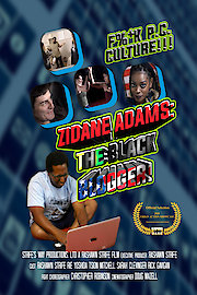 Zidane Adams: The Black Blogger!