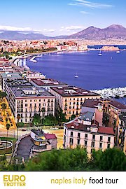 Euro Trotter | Naples Italy Food Tour
