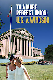 To More a Perfect Union: U.S. v. Windsor