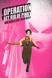 Operation: Get Rid of Pinky