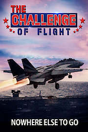 The Challenge of Flight - Nowhere Else To Go