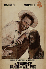 The Adventures of Bandit and Wild Wes