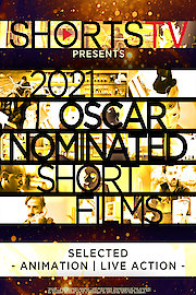 2021 Oscar Nominated Short Films: Selected Animations and Live Action