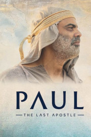 Paul: The Last Apostle