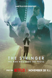 The Stringer: The Man Who Took the Photo