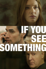 If You See Something
