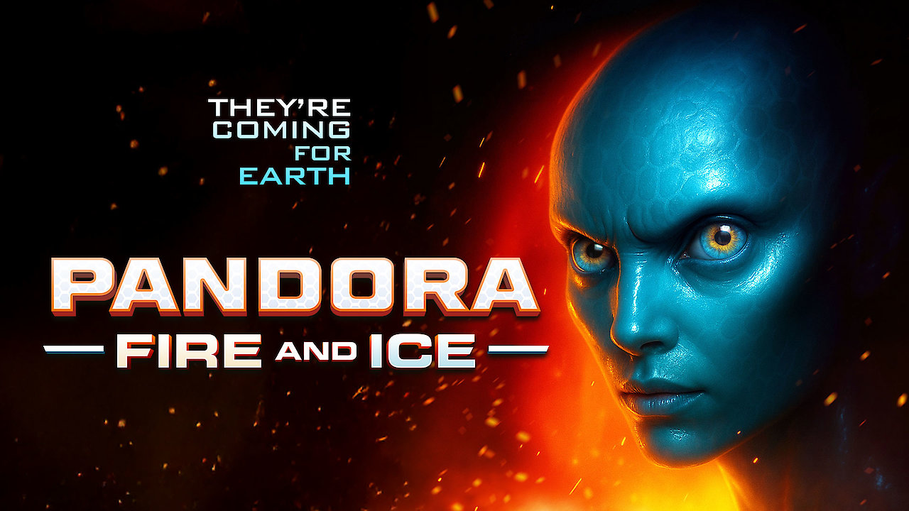 Pandora: Fire and Ice