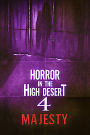 Horror in the High Desert 4: Majesty