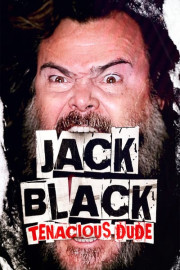 Jack Black: Tenacious Dude