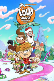 A Loud House Christmas Movie: Naughty or Nice
