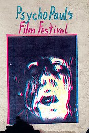 Psycho Paul's Film Festival
